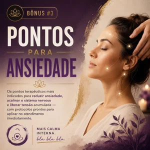 Bônus #3 — Pontos para Ansiedade